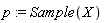 p := Sample(X)