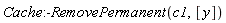 Cache:-RemovePermanent(c1, [y])