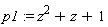 p1 := z^2+z+1