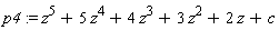 p4 := z^5+5*z^4+4*z^3+3*z^2+2*z+c