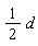 (1/2)*d