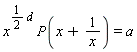 x^((1/2)*d)*P(x+1/x) = a