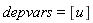 depvars = [u]