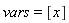 vars = [x]
