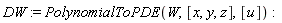 DW := PolynomialToPDE(W, [x, y, z], [u])