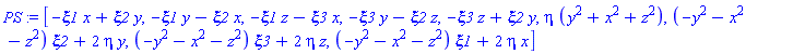 PS := [-xi1*x+xi2*y, -xi1*y-xi2*x, -xi1*z-xi3*x, -xi3*y-xi2*z, -xi3*z+xi2*y, eta*(y^2+x^2+z^2), (-y^2-x^2-z^2)*xi2+2*eta*y, (-y^2-x^2-z^2)*xi3+2*eta*z, (-y^2-x^2-z^2)*xi1+2*eta*x]