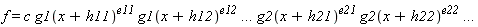 f=c (g1(x+h11))^(e11) (g1(x+h12))^(e12) ... (g2(x+h21))^(e21) (g2(x+h22))^(e22) ...