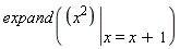 expand(eval(x^2, x = x+1))