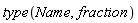 type(Name, fraction)
