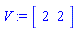 V := Vector[row]([2, 2])