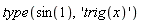type(sin(1), 'trig(x)')