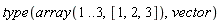 type(array(1 .. 3, [1, 2, 3]), vector)
