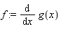 f := diff(g(x), x)