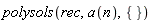 polysols(rec, a(n), {})
