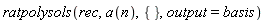 ratpolysols(rec, a(n), {}, output = basis)