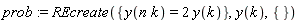 prob := REcreate({y(n*k) = 2*y(k)}, y(k), {})