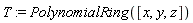 T := PolynomialRing([x, y, z])