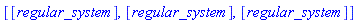 [[regular_system], [regular_system], [regular_system]]