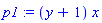 p1 := (y+1)*x