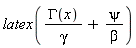 latex(GAMMA(x)/gamma+psi/beta)