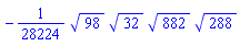 -(1/28224)*98^(1/2)*32^(1/2)*882^(1/2)*288^(1/2)