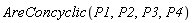 AreConcyclic(P1, P2, P3, P4)