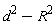 d^2-R^2