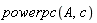 powerpc(A, c)