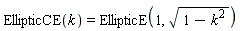 EllipticCE(k) = EllipticE(1, sqrt(1-k^2))