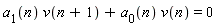 a[1](n)*v(n+1)+a[0](n)*v(n) = 0
