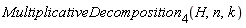 MultiplicativeDecomposition[4](H, n, k)