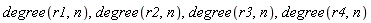 degree(r1, n), degree(r2, n), degree(r3, n), degree(r4, n)