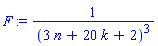 F := 1/(3*n+20*k+2)^3