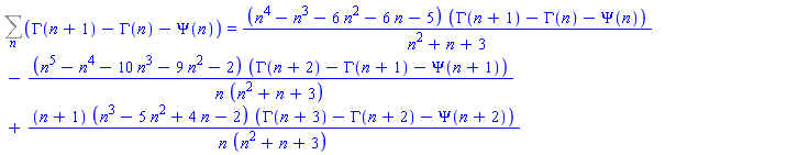 Sum(GAMMA(n+1)-GAMMA(n)-Psi(n), n) = (n^4-n^3-6*n^2-6*n-5)*(GAMMA(n+1)-GAMMA(n)-Psi(n))/(n^2+n+3)-(n^5-n^4-10*n^3-9*n^2-2)*(GAMMA(n+2)-GAMMA(n+1)-Psi(n+1))/(n*(n^2+n+3))+(n+1)*(n^3-5*n^2+4*n-2)*(GAMMA(n+3)-GAMMA(n+2)-Psi(n+2))/(n*(n^2+n+3))