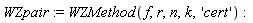 WZpair := WZMethod(f, r, n, k, 'cert')