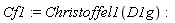 Cf1 := Christoffel1(D1g)