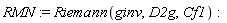 RMN := Riemann(ginv, D2g, Cf1)