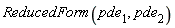 ReducedForm(pde[1], pde[2])