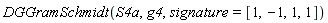DGGramSchmidt(S4a, g4, signature = [1, -1, 1, 1])