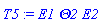 T5 := E1*Theta2*E2