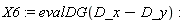 X6 := evalDG(D_x-D_y)