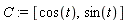 C := [cos(t), sin(t)]