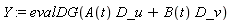 Y := evalDG(A(t)*D_u+B(t)*D_v)