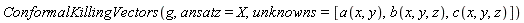 ConformalKillingVectors(g, ansatz = X, unknowns = [a(x, y), b(x, y, z), c(x, y, z)])
