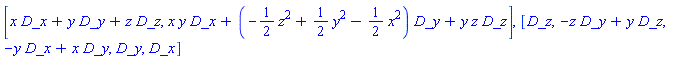 [_DG([["vector", M, []], [[[1], x], [[2], y], [[3], z]]]), _DG([["vector", M, []], [[[1], x*y], [[2], -(1/2)*z^2+(1/2)*y^2-(1/2)*x^2], [[3], y*z]]])], [_DG([["vector", M, []], [[[3], 1]]]), _DG([["vector", M, []], [[[2], -z], [[3], y]]]), _DG([["vector", M, []], [[[1], -y], [[2], x]]]), _DG([["vector", M, []], [[[2], 1]]]), _DG([["vector", M, []], [[[1], 1]]])]