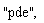 "pde",