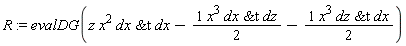 R := evalDG(z*x^2*`&t`(dx, dx)-(1/2)*x^3*`&t`(dx, dz)-(1/2)*x^3*`&t`(dz, dx))