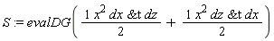 S := evalDG((1/2)*x^2*`&t`(dx, dz)+(1/2)*x^2*`&t`(dz, dx))