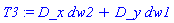 T3 := D_x*dw2+D_y*dw1