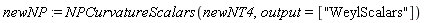 newNP := NPCurvatureScalars(newNT4, output = ["WeylScalars"])